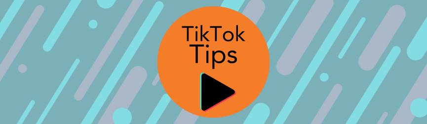 A banner reads TikTok Tips.