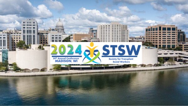 Image that says 2024 Society for Transplant Social Workers Oct. 7-10 in Madison, WI