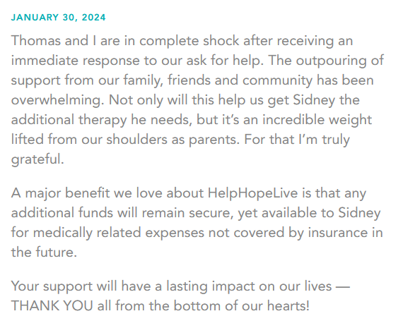 A January 30 2024 fundraising update from the family of 3-year-old Sidney Schmid explains their shock and gratitude for the overwhelming support they received through their Help Hope Live campaign so far.