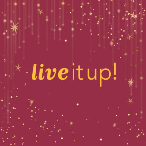 Live It Up! decorative graphic with maroon background and yellow stars.