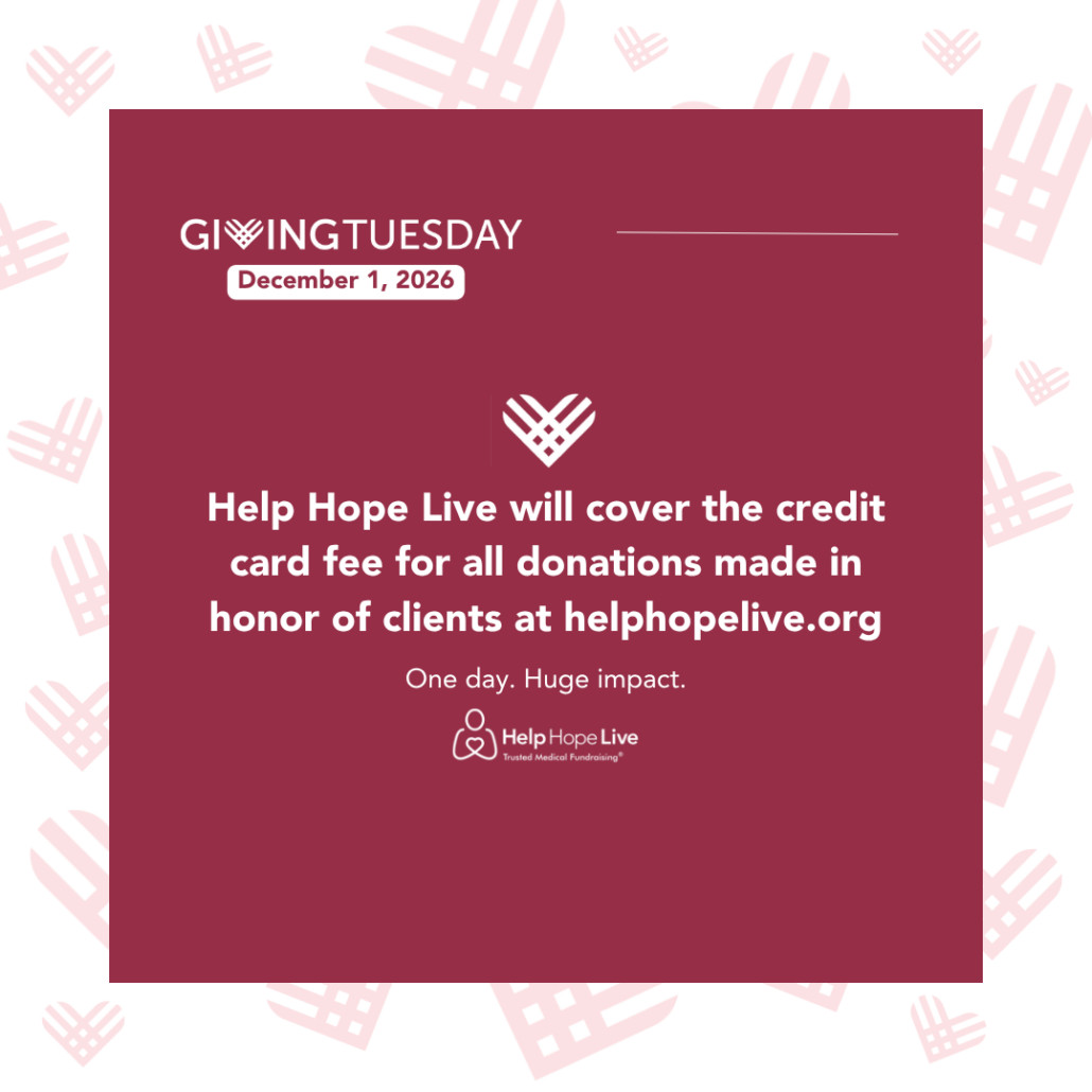 Help Hope Live graphic explains that Help Hope Live will cover the credit card fee for all donations made in honor of clients at helphopelive.org on December 1, 2026 for GivingTuesday.