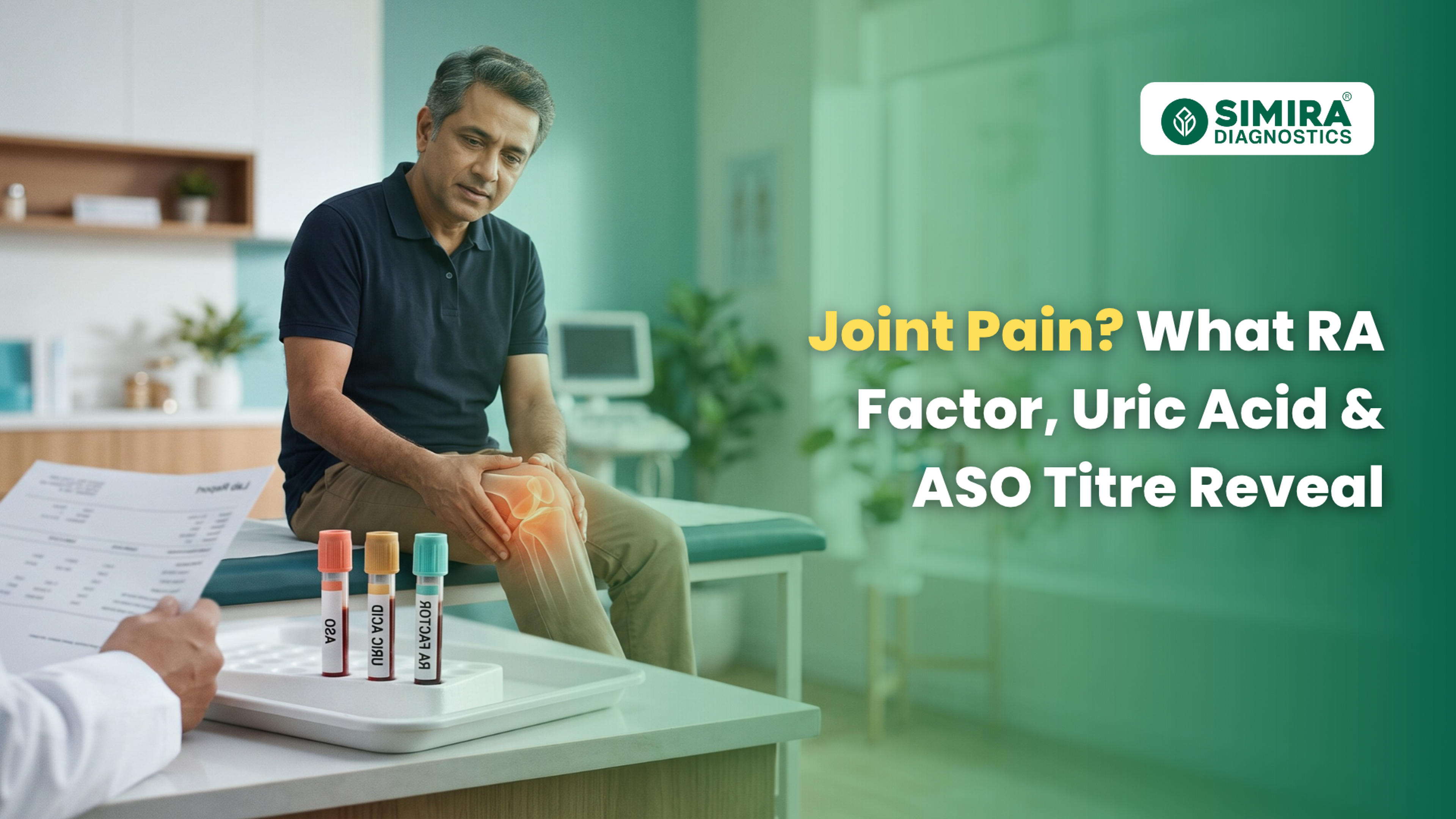 Joint Pain? What RA Factor, Uric Acid & ASO Titre Reveal