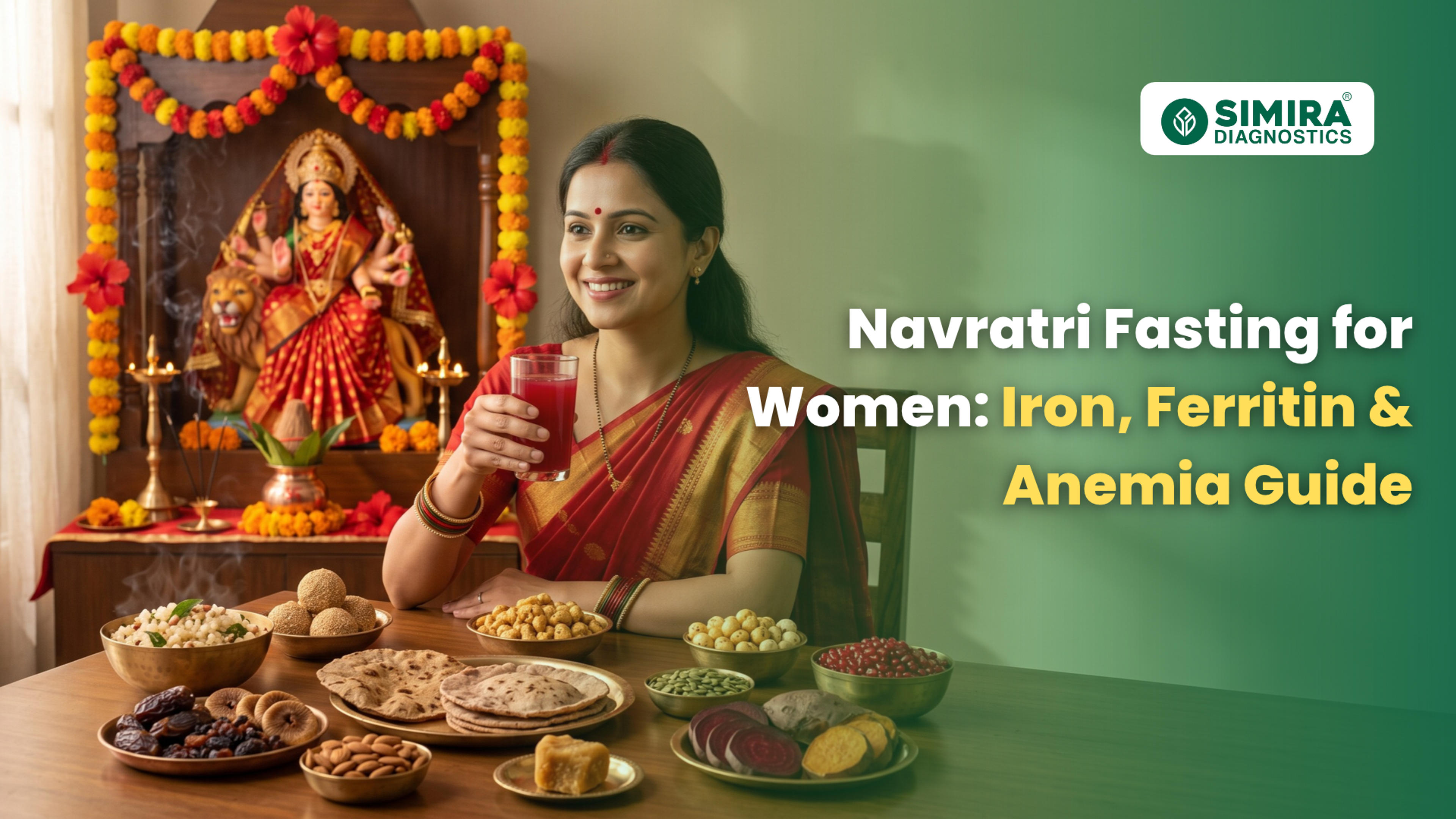Navratri Fasting for Women: Iron, Ferritin & Anemia Guide