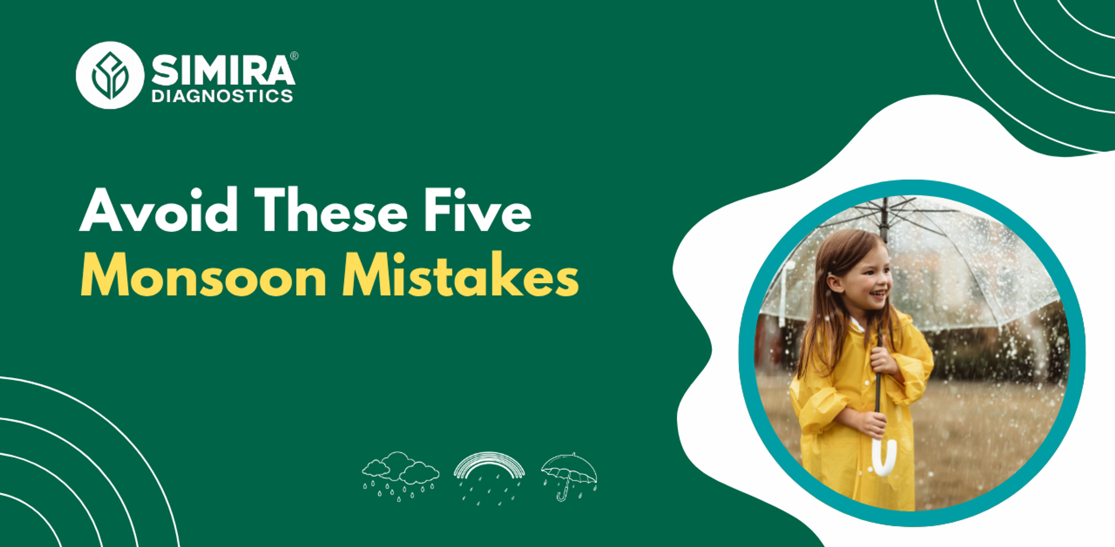 Avoid 5 Monsoon Mistakes