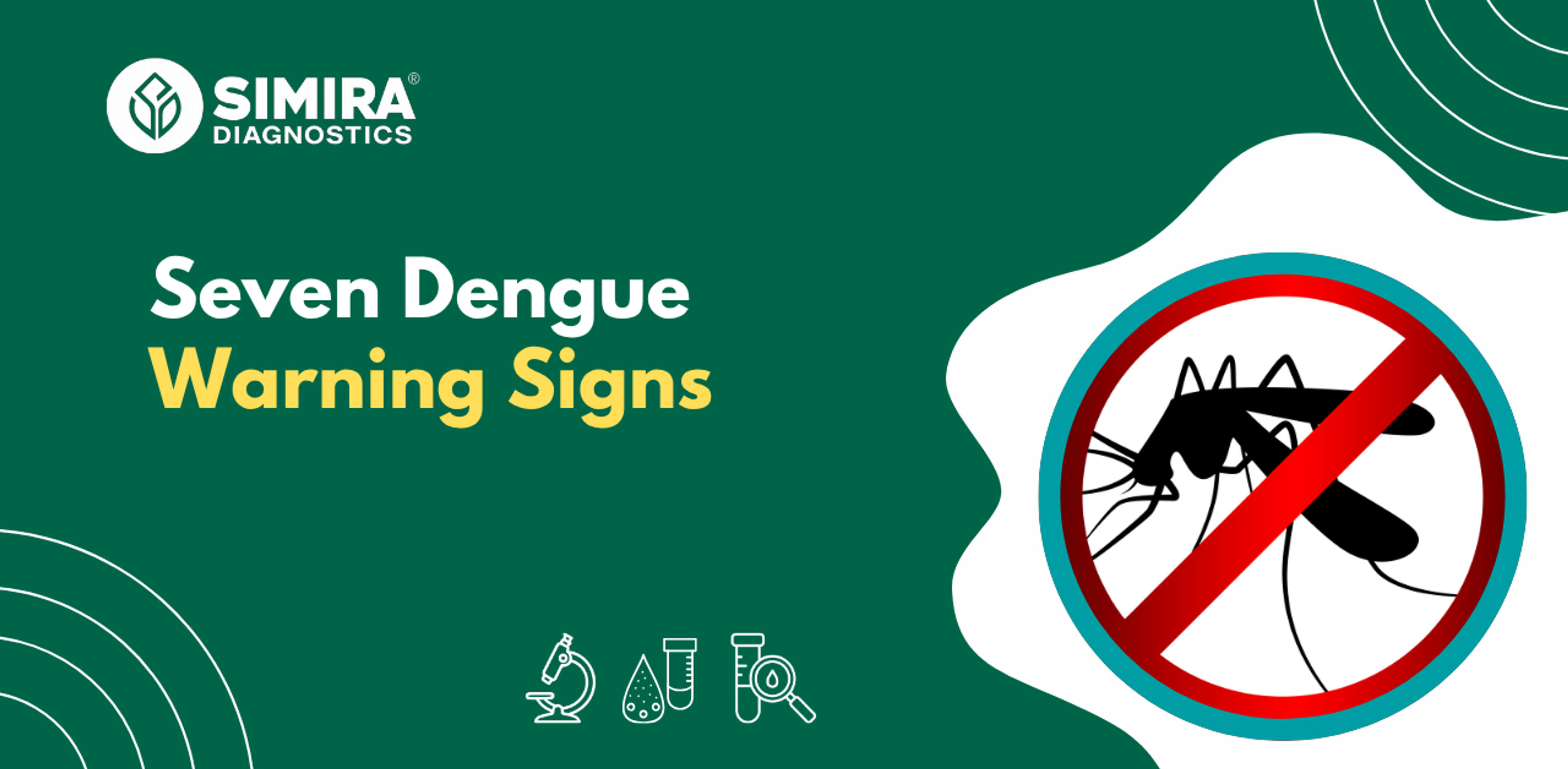Seven Warning Signs of Dengue