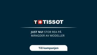 Kampanj på Tissot klockor REA