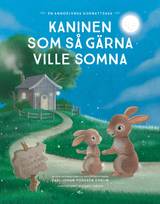 Kaninen som så gärna ville somna : en annorlunda godnattsaga, en produkt från Nya Musik som utvecklar och engagerar människor i alla åldrar.