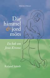 Där himmel och jord möts: En bok om Jesus Kristus, en produkt från Nya Musik som utvecklar och engagerar människor i alla åldrar.