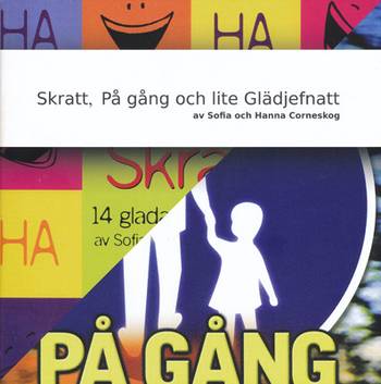 Skratt, På gång och lite Glädjefnatt - Nothäfte, en produkt från Nya Musik som utvecklar och engagerar människor i alla åldrar.