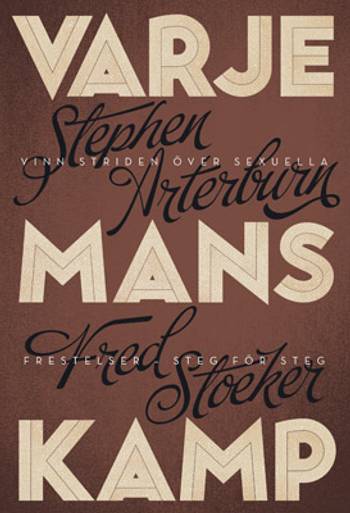 Varje mans kamp, en produkt från Nya Musik som utvecklar och engagerar människor i alla åldrar.