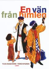 En vän från himlen, en produkt från Nya Musik som utvecklar och engagerar människor i alla åldrar.