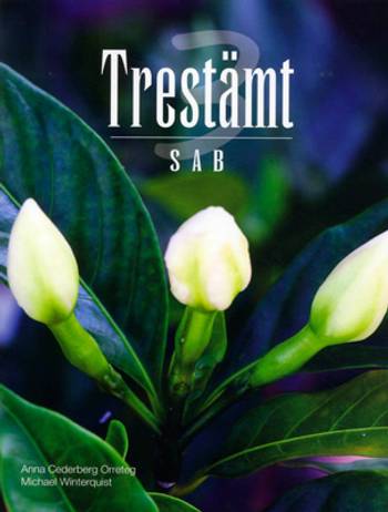 Trestämt SAB, en produkt från Nya Musik som utvecklar och engagerar människor i alla åldrar.