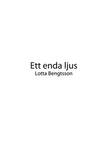 Ett enda ljus - Lotta Bengtsson, en produkt från Nya Musik som utvecklar och engagerar människor i alla åldrar.
