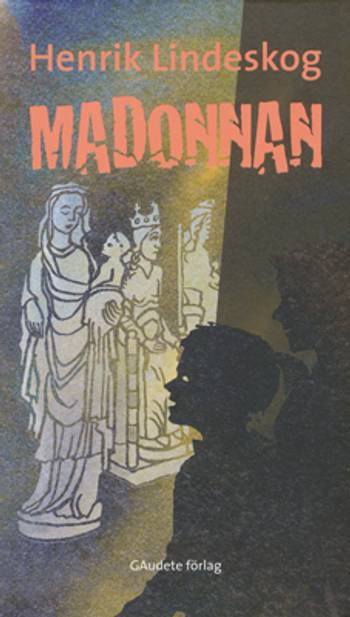 Madonnan, en produkt från Nya Musik som utvecklar och engagerar människor i alla åldrar.