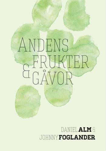 Andens frukter och gåvor, en produkt från Nya Musik som utvecklar och engagerar människor i alla åldrar.