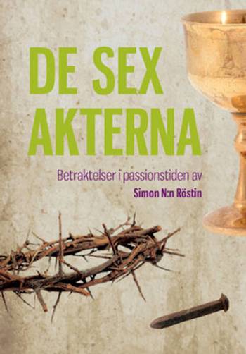 De sex akterna : betraktelser i passionstiden, en produkt från Nya Musik som utvecklar och engagerar människor i alla åldrar.