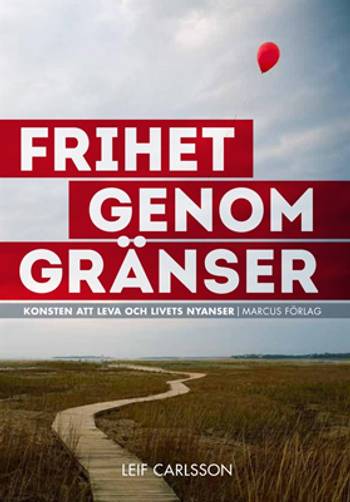 Frihet genom gränser : konsten att leva och livets nyanser, en produkt från Nya Musik som utvecklar och engagerar människor i alla åldrar.