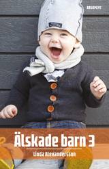 Älskade barn 3, en produkt från Nya Musik som utvecklar och engagerar människor i alla åldrar.