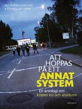 Att hoppas på ett annat system, en produkt från Nya Musik som utvecklar och engagerar människor i alla åldrar.