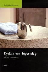 Kyrkan och dopet idag : om dop i 2010-talet, en produkt från Nya Musik som utvecklar och engagerar människor i alla åldrar.