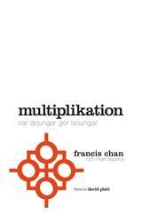 Multiplikation : när lärjungar gör lärjungar, en produkt från Nya Musik som utvecklar och engagerar människor i alla åldrar.