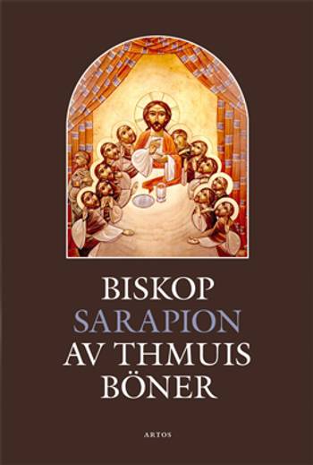 Biskop Sarapion av Thmuis böner, en produkt från Nya Musik som utvecklar och engagerar människor i alla åldrar.