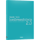 Guide till konfirmandbibeln 2.0, en produkt från Nya Musik som utvecklar och engagerar människor i alla åldrar.