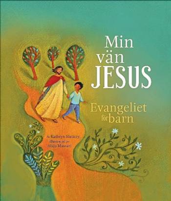 Min vän Jesus : evangeliet för barn, en produkt från Nya Musik som utvecklar och engagerar människor i alla åldrar.