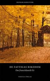 De fattigas rikedom - Om franciskanskt liv, en produkt från Nya Musik som utvecklar och engagerar människor i alla åldrar.