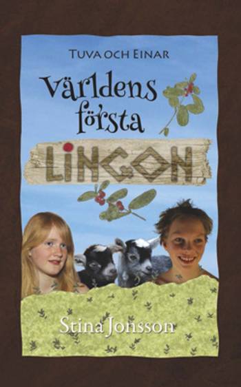 Tuva och Einar : världens första lingon, en produkt från Nya Musik som utvecklar och engagerar människor i alla åldrar.