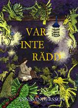 Var inte rädd, en produkt från Nya Musik som utvecklar och engagerar människor i alla åldrar.