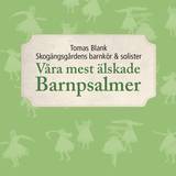 Våra mest älskade Barnpsalmer - Tomas Blank m. fl - CD, en produkt från Nya Musik som utvecklar och engagerar människor i alla åldrar.