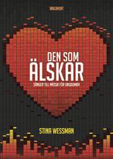 Den som älskar : sånger till mässa för ungdomar, en produkt från Nya Musik som utvecklar och engagerar människor i alla åldrar.