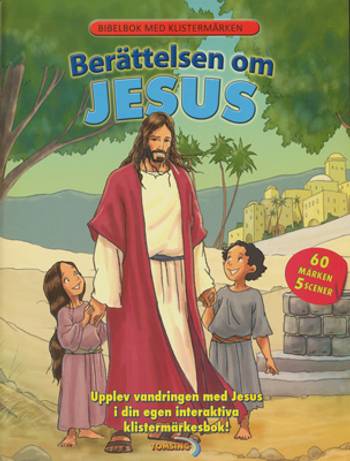Berättelsen om Jesus Klistermärkesbok, en produkt från Nya Musik som utvecklar och engagerar människor i alla åldrar.