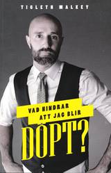 Vad hindrar att jag blir döpt?, en produkt från Nya Musik som utvecklar och engagerar människor i alla åldrar.