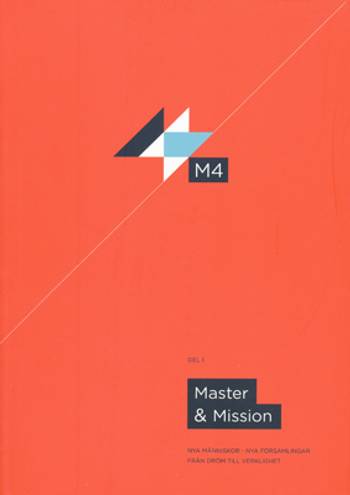 M4 Master & Mission, en produkt från Nya Musik som utvecklar och engagerar människor i alla åldrar.