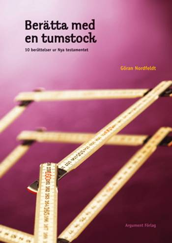 Berätta med en tumstock : 10 berättelser ur Nya testamentet, en produkt från Nya Musik som utvecklar och engagerar människor i alla åldrar.