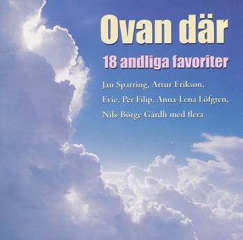Ovan där - 18 Andliga favoriter - CD, en produkt från Nya Musik som utvecklar och engagerar människor i alla åldrar.