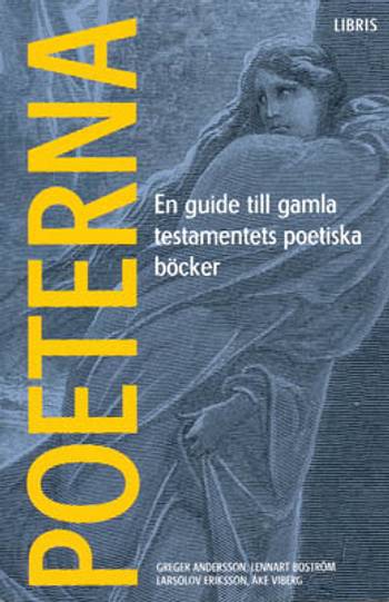 Poeterna : en guide till Gamla testamentets poetiska böcker, en produkt från Nya Musik som utvecklar och engagerar människor i alla åldrar.