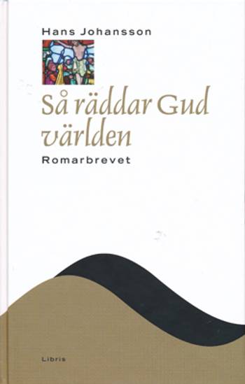 Så räddar gud världen : Romarbrevet, en produkt från Nya Musik som utvecklar och engagerar människor i alla åldrar.