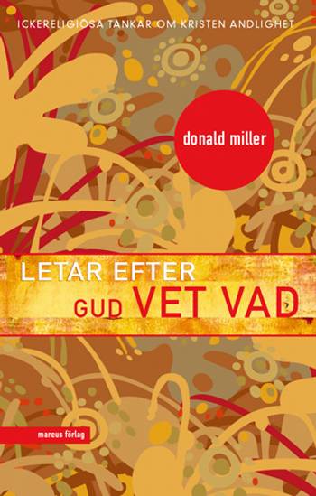 Letar efter Gud vet vad : ickereligiösa tankar om kristen andlighet, en produkt från Nya Musik som utvecklar och engagerar människor i alla åldrar.