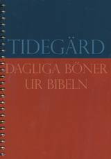 Tidegärd: dagliga böner ur Bibeln, en produkt från Nya Musik som utvecklar och engagerar människor i alla åldrar.