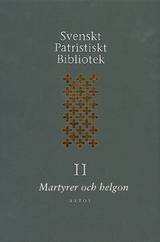 Svenskt Patristiskt bibliotek. Band 2, Martyrer och helgon, en produkt från Nya Musik som utvecklar och engagerar människor i alla åldrar.