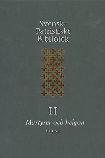 Svenskt Patristiskt bibliotek. Band 2, Martyrer och helgon, en produkt från Nya Musik som utvecklar och engagerar människor i alla åldrar.