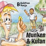Munken & Kulan B, Guldtian ; Ronja, en produkt från Nya Musik som utvecklar och engagerar människor i alla åldrar.