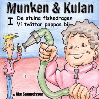 Munken & Kulan I, De stulna fiskedragen ; Vi tvättar pappas bil, en produkt från Nya Musik som utvecklar och engagerar människor i alla åldrar.