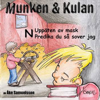 Munken & Kulan N, Uppäten av mask ; Predika du så sover jag, en produkt från Nya Musik som utvecklar och engagerar människor i alla åldrar.
