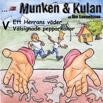 Munken & Kulan V, Ett herras väder ; Välsignade pepparkakor, en produkt från Nya Musik som utvecklar och engagerar människor i alla åldrar.