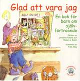 Glad att vara jag : en bok för barn om självförtroende, en produkt från Nya Musik som utvecklar och engagerar människor i alla åldrar.