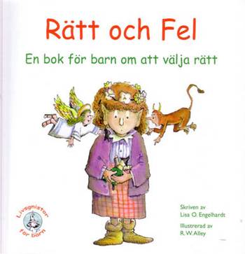 Rätt och fel : en bok för barn om att välja rätt, en produkt från Nya Musik som utvecklar och engagerar människor i alla åldrar.